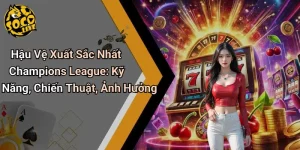 Hậu Vệ Xuất Sắc Nhất Champions League
