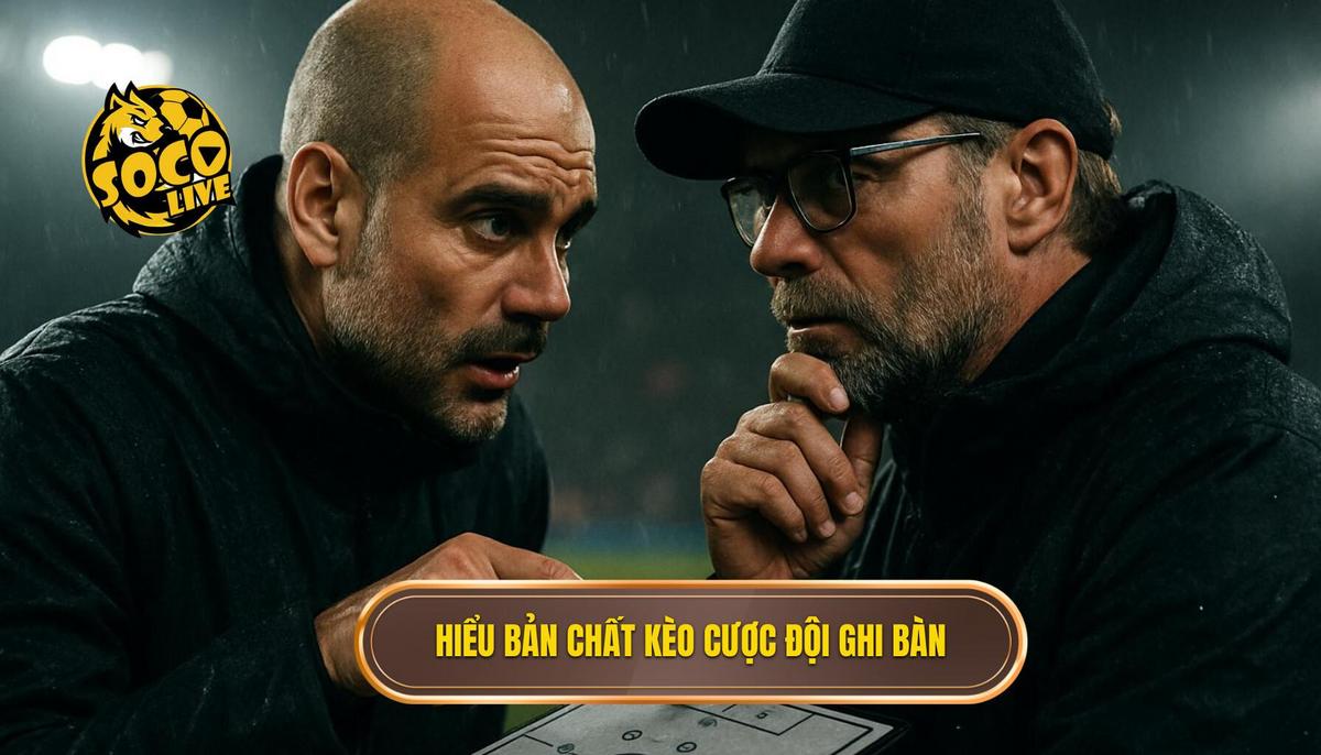 Bí Mật Chiến Thắng Kèo Cược Đội Ghi Bàn Trong 10 Phút Đầu: Phân Tích Chuyên Gia 1 Hiểu Rõ Bản Chất Kèo Cược Đội Ghi Bàn Trong 10 Phút Đầu