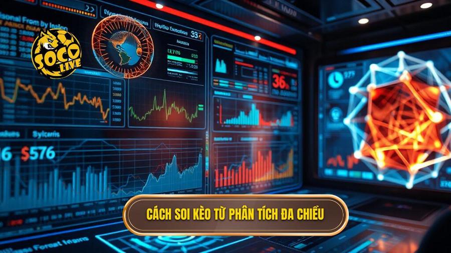 Ván cược bạc tỷ từ tỷ lệ kèo: Nghệ thuật phân tích và quản trị rủi ro đỉnh cao 2 2. Cách soi kèo từ phân tích đa chiều