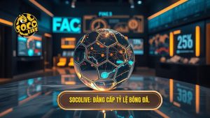 Bí kíp dân chơi với tỷ lệ bóng đá - Tuyệt đỉnh soi kèo SOCOLIVE