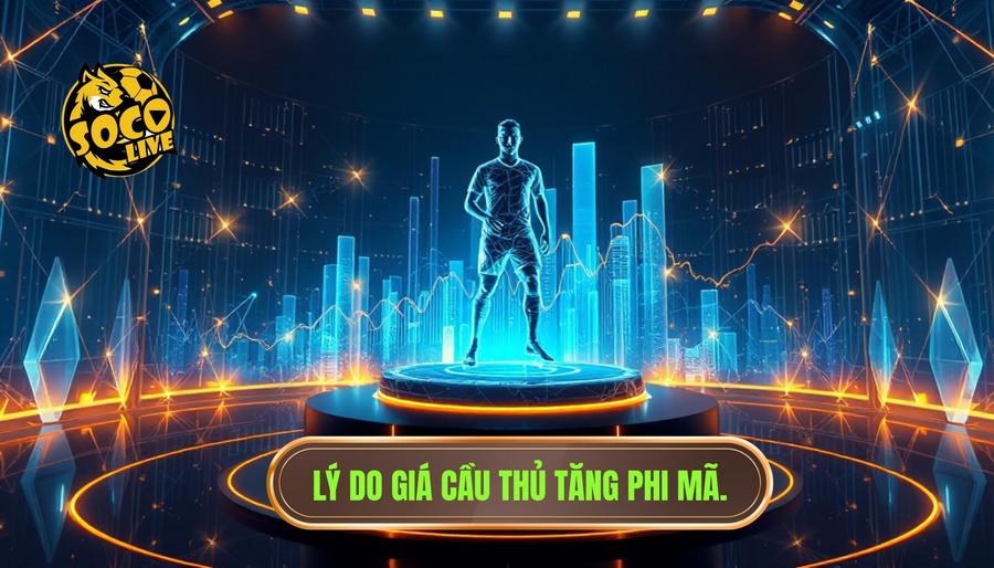 Cầu thủ giá trị nhất thế giới: Những "cỗ máy triệu đô" trên bản đồ bóng đá toàn cầu 3 Phân tích đa chiều: Tại sao giá trị cầu thủ lại tăng phi mã?